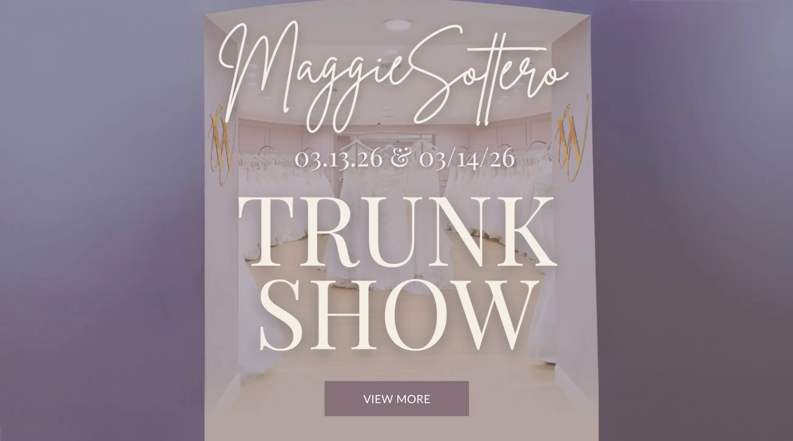 Maggie Sottero Trunk Show