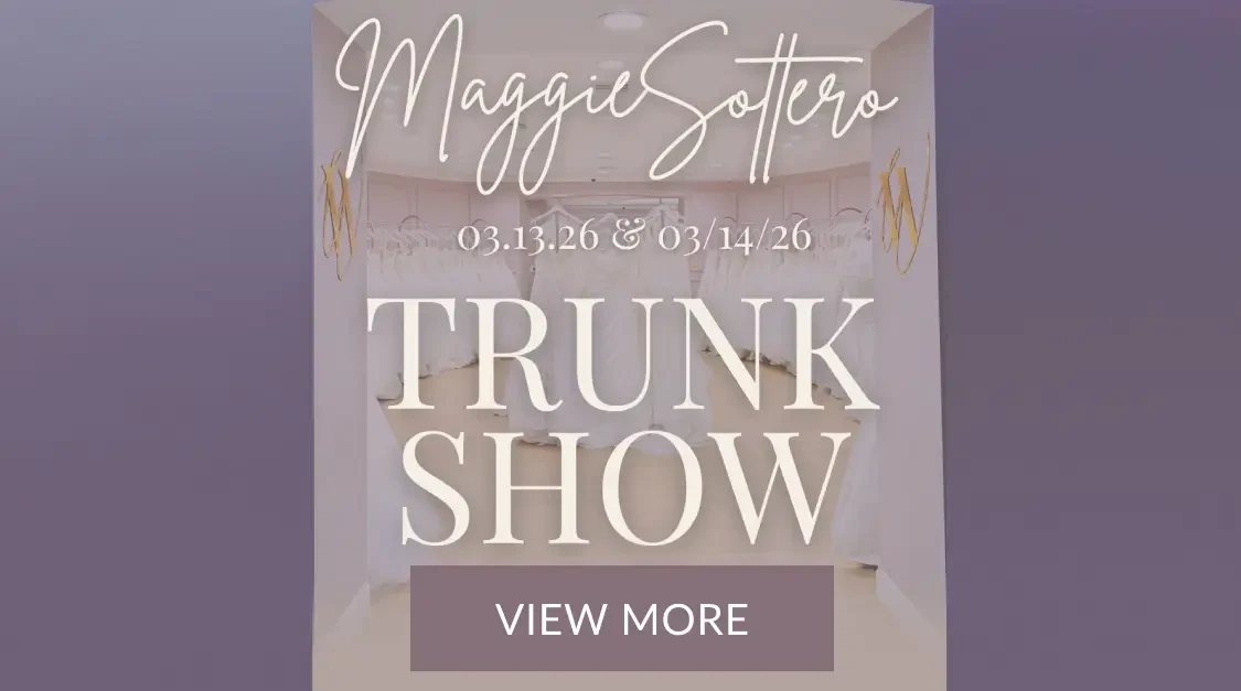 Maggie Sottero Trunk Show